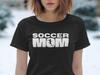 Soccer Mom T-Shirt, Funny Soccer Mom Shirt, Gift for Soccer Moms, Soccer Mom Life Tee, Cool Graphic Tee for Soccer Parents