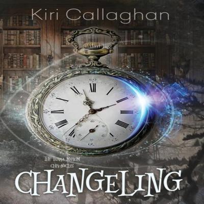 Changeling by Kiri Callaghan Hardback Book 9781955413039