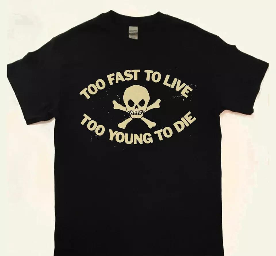 HOT Too Fast To Live Too Young To Die Shirt, Seditionaries Shirt, Shirt M
