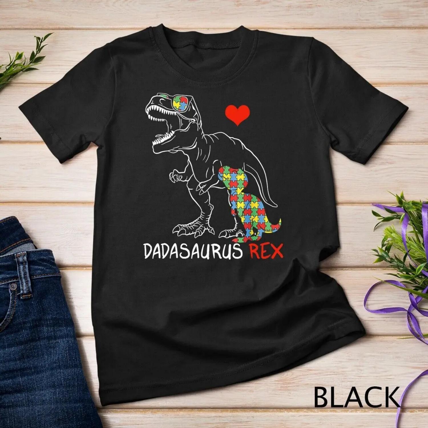 Dadasaurus Daddy Rex Autism Awareness Proud Dad Father s Day T shirt S