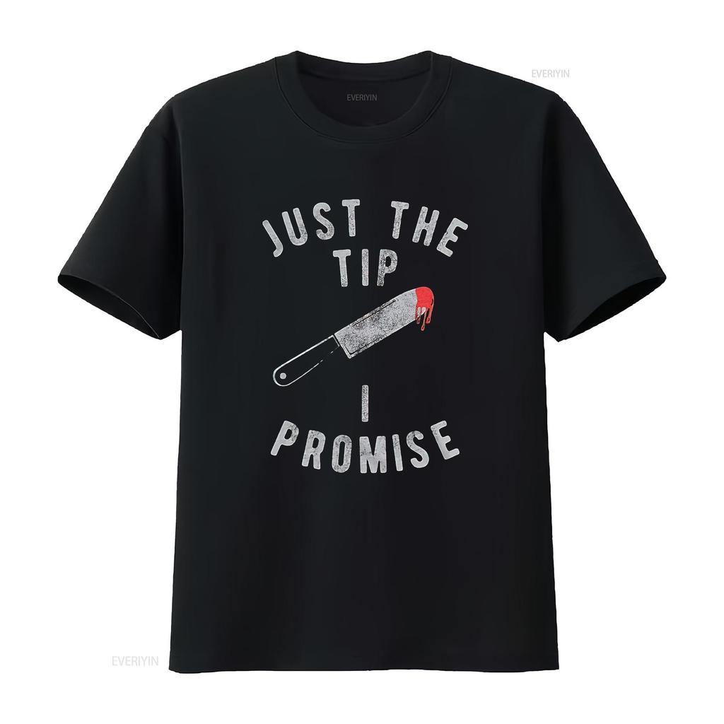 Halloween T Shirt Just The Tip I Promise Funny for Men Black M vintage Washed Stylish Top For Everyday Wear Breathable Slightly