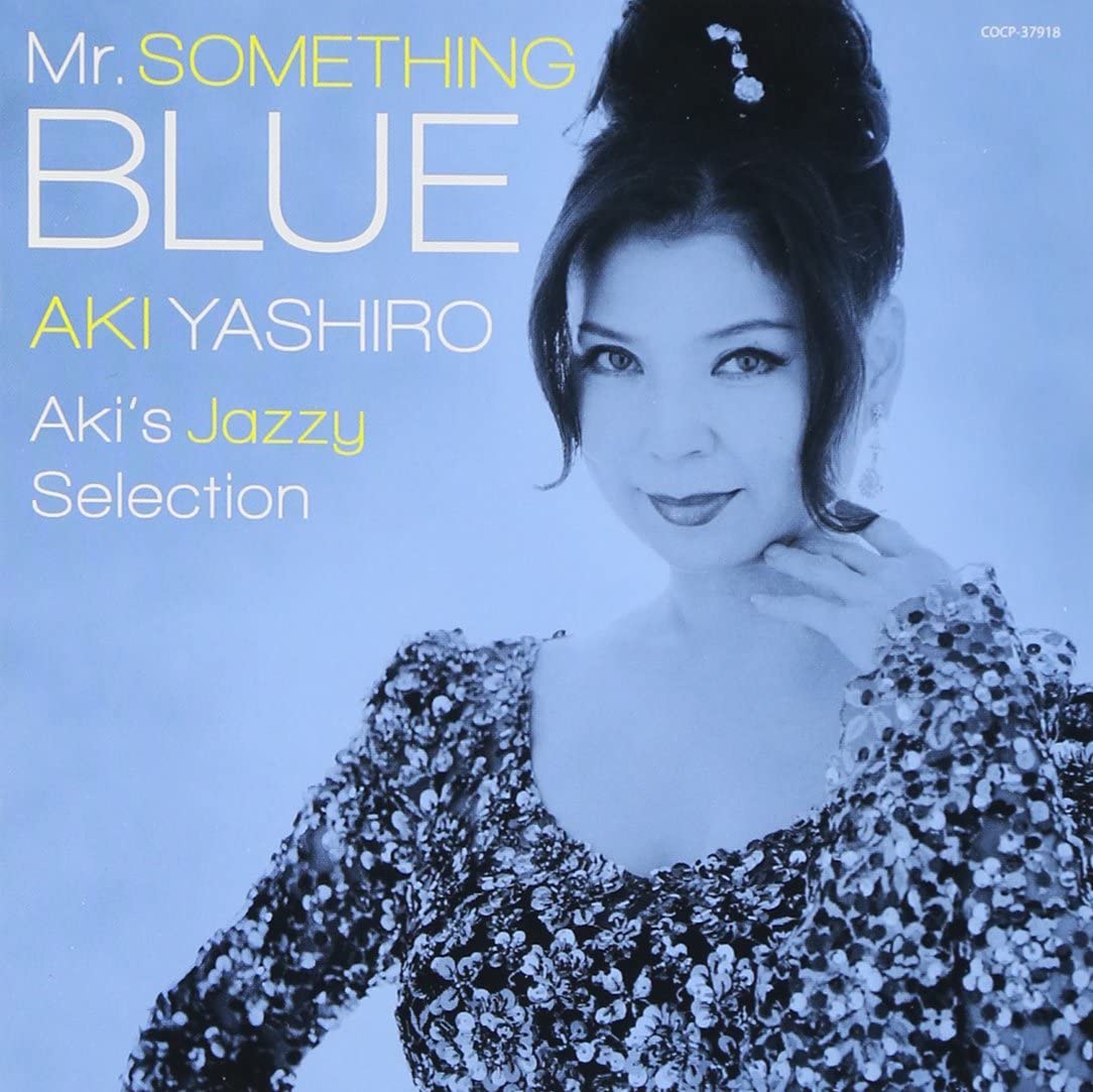 CD AKI YASHIRO  Mr. SOMETHING BLUE Akis Jazzy Sel COCP37918 COLUMBIA 2013 Japan Japanese PopRock Used