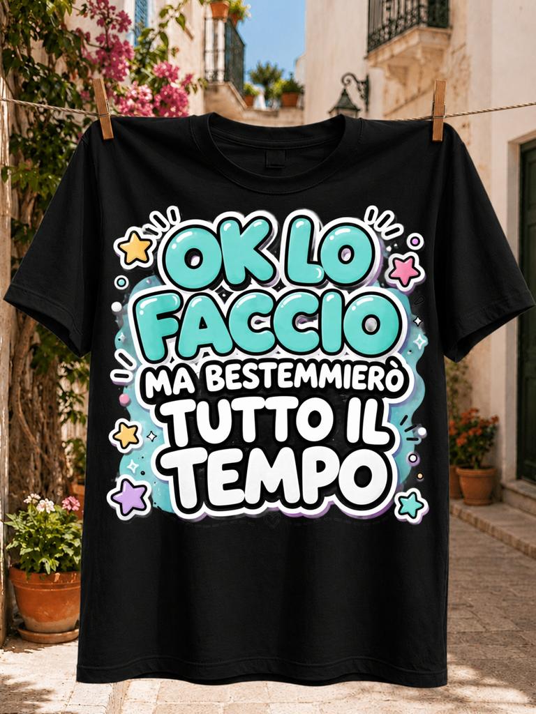 Playful Turquoise Italian Quote OK LO FACCIO MA BESTEMMIERo TUTTO IL TEMPO Pastel Stars and Doodles Unisex All TShirt