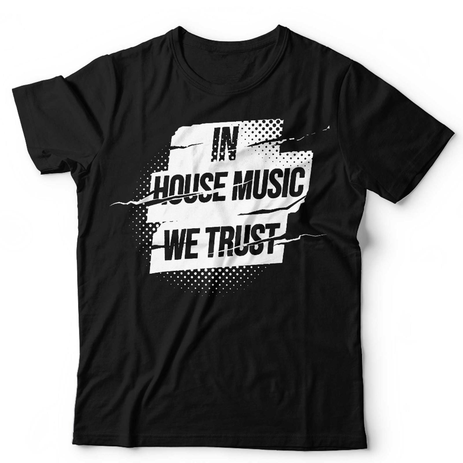 House Music Tshirt DJ Rave Club Graphic Tee Black EDM Dance Party Shirt We Trust S разноцветный