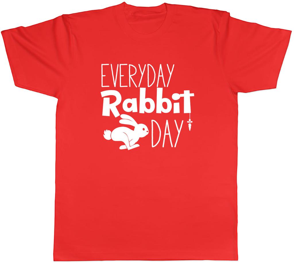 Everyday Rabbit Day Unisexs Unisex TShirt Tee