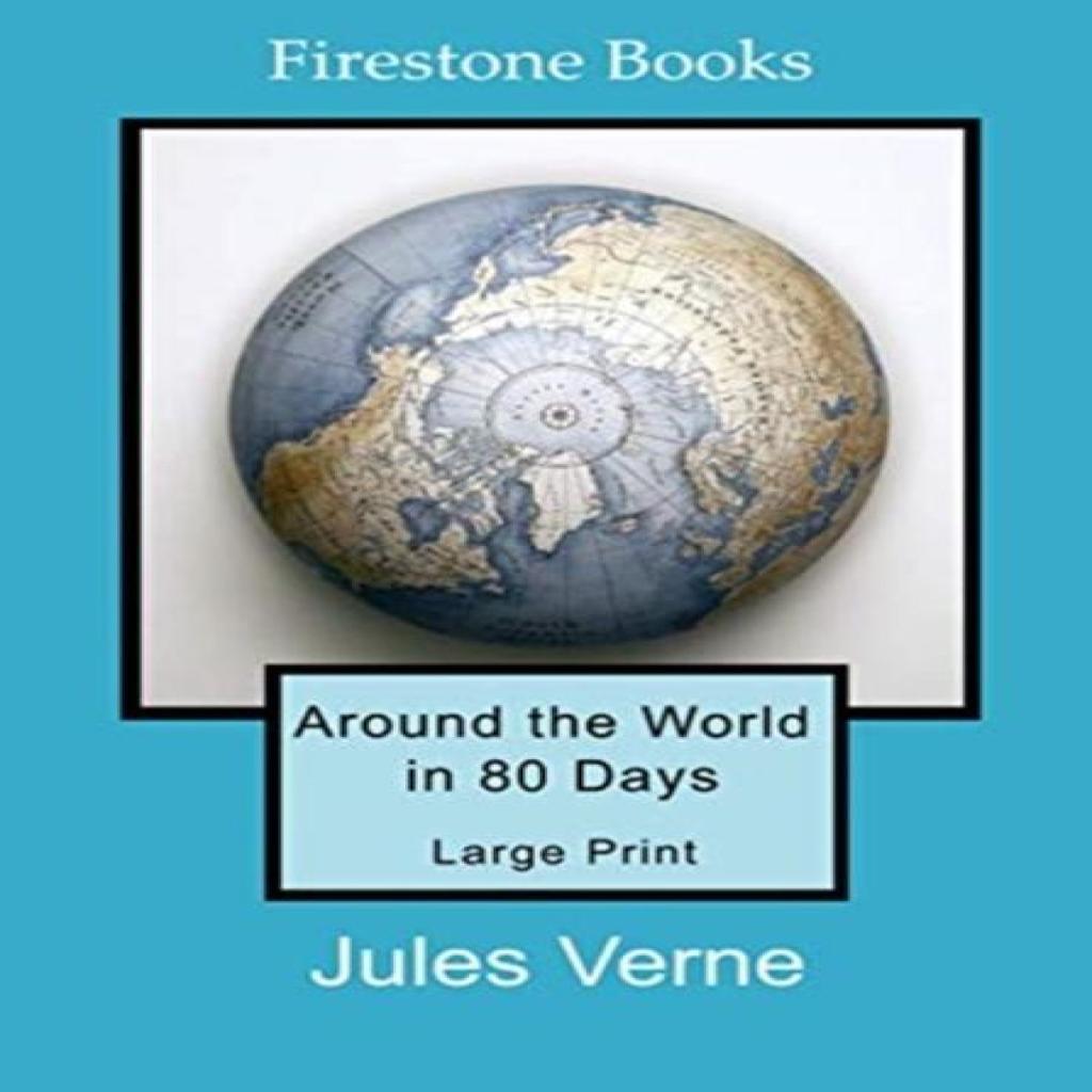 Around the World in 80 Days Large Print by Jules Verne Paperback Book 9781909608481