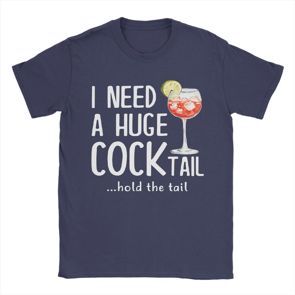 I Need a Huge COCKtail Hold the Tail Cotton T-Shirt For Man Summer Y2K Casual T Shirts Comfortable Tees Oversized Pattern Tops