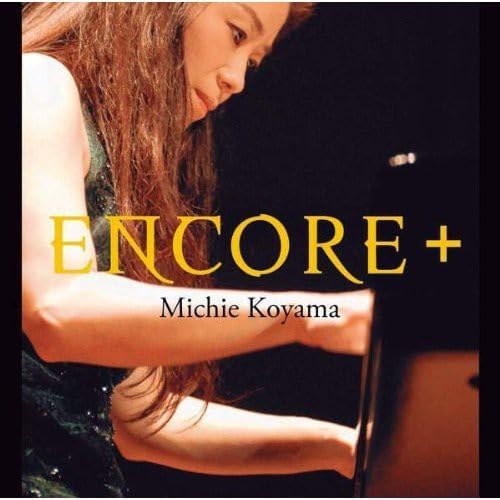 CD MICHIE KOYAMA? CHOPIN? SCHUMANN? RA - Encore+  SICC30073 Japan Classical Used