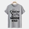 Summer T Shirt Cruise Mode On Streetwear Men Harajuku Tshirt Tops Short Sleeve T-shirts Oversized Tee Unisex Women Trip Clothes