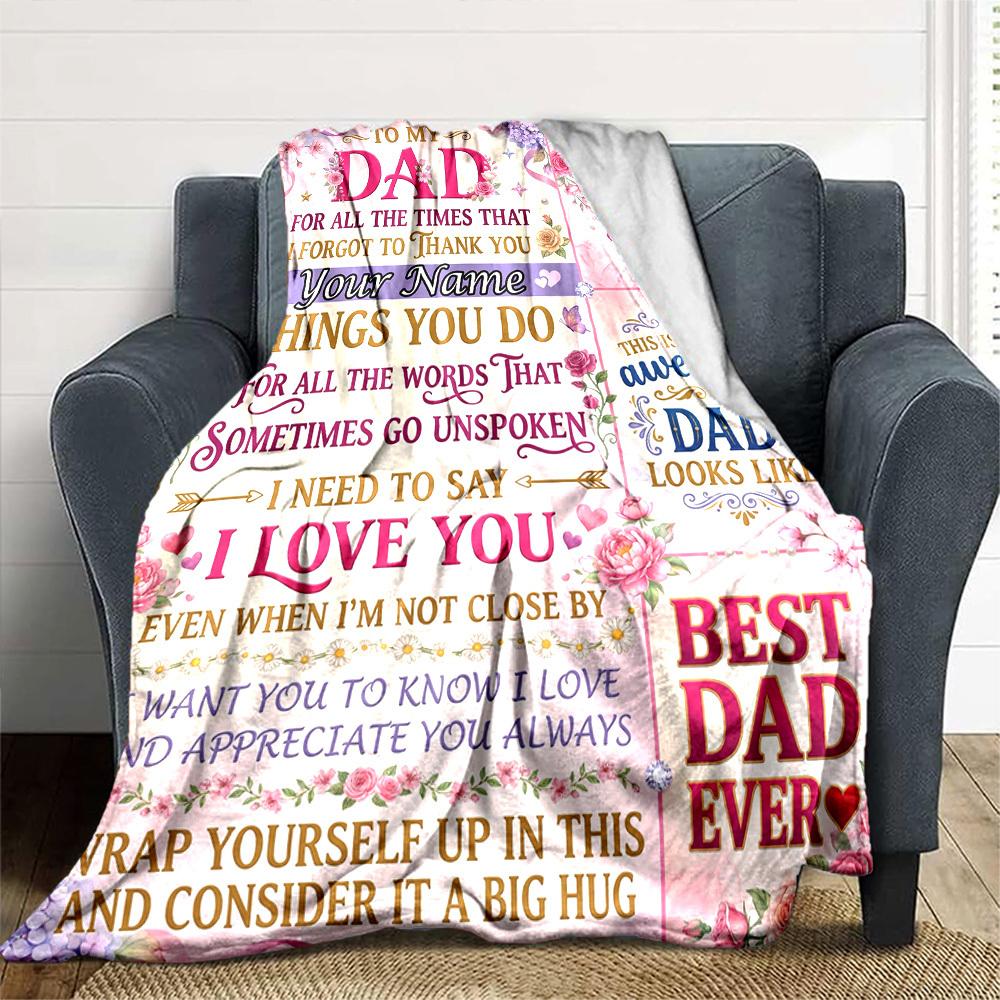 Dad'S Love Always Appreciated Forever Themed Blanket Personalized Name Soft Warm And Versatile For Sofa Bed Office And Travel Machine Washable