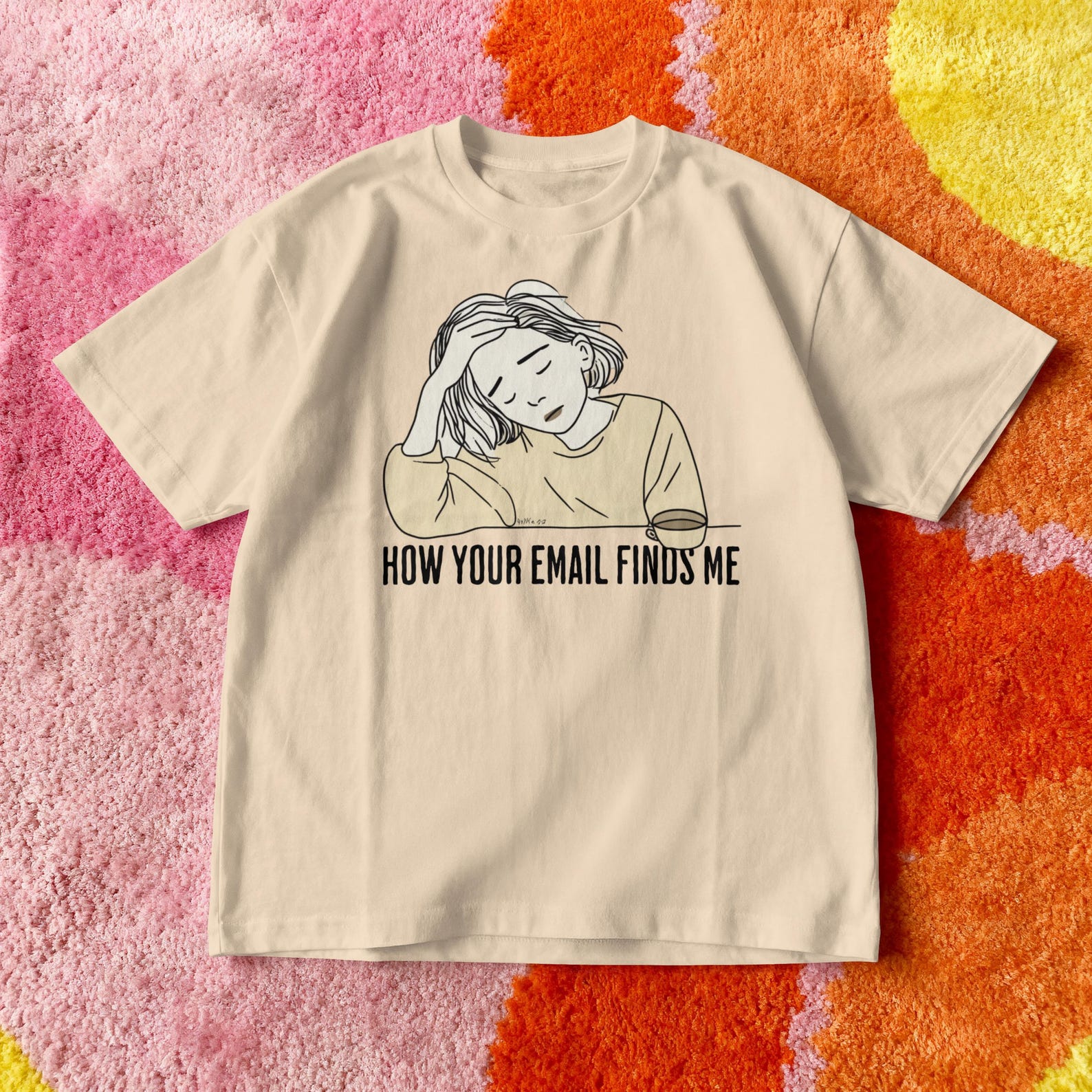 How Your Email Finds Me T-Shirt - Cozy Girl Graphic Tee - Funny Introvert Shirt - Work From Home Humor - Soft Aesthetic - Relatable Office L