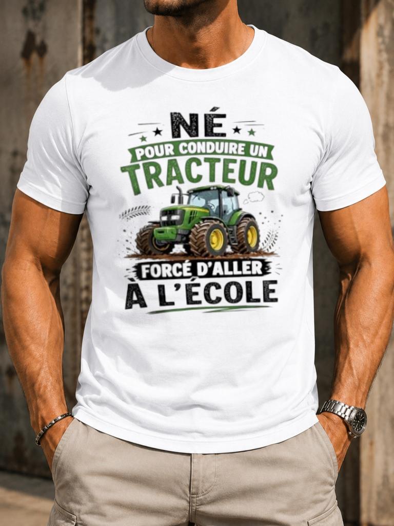 Ne Pour Conduire Un Tracteur Green Farm Vehicle French School Humor Text Bold Rustic Style Unisex Unisex All TShirt