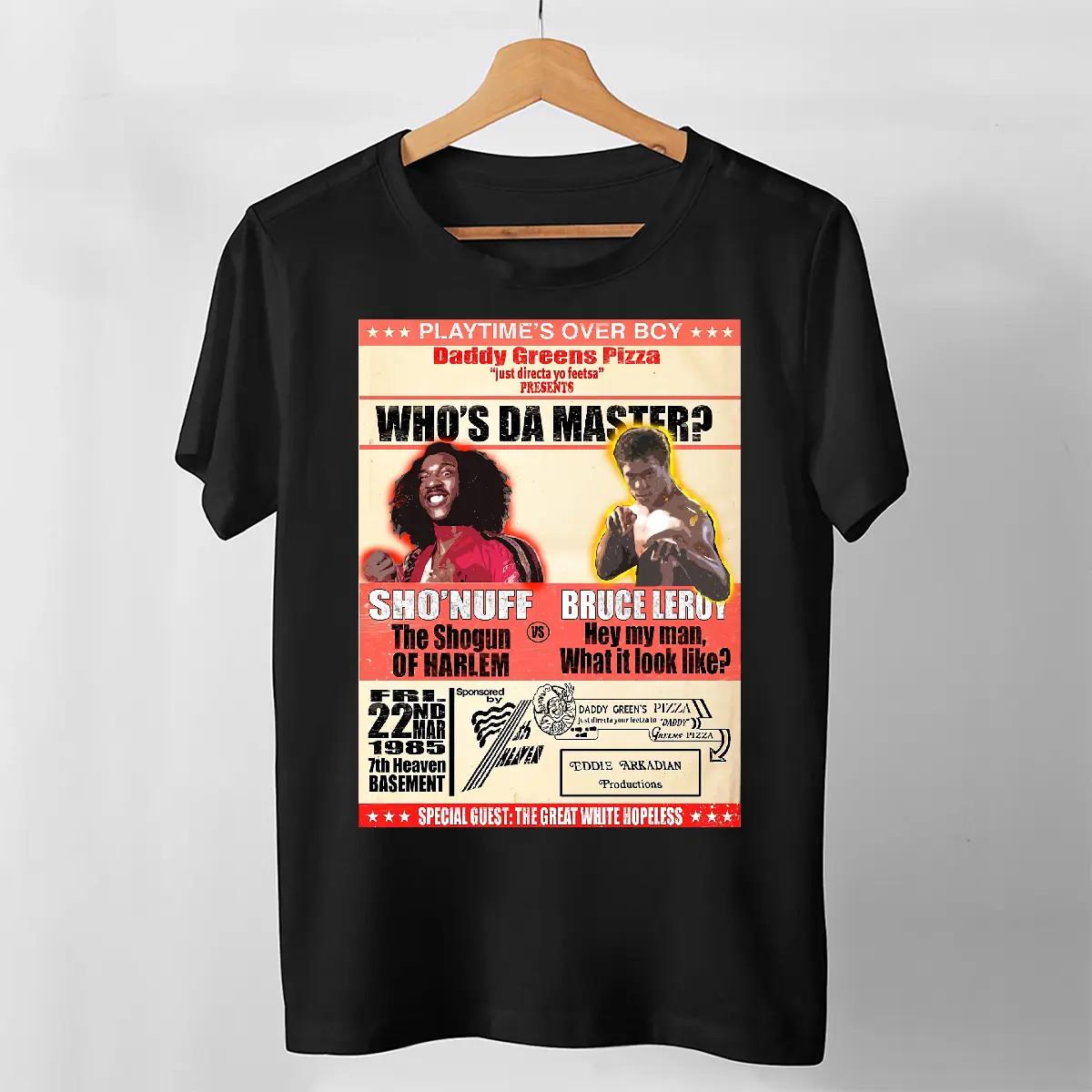 [100% Cotton] Sho Nuff Bruce Leroy Black Best Shirt For Boys Best Selling Tshirt Unisex T-Shirt XXL