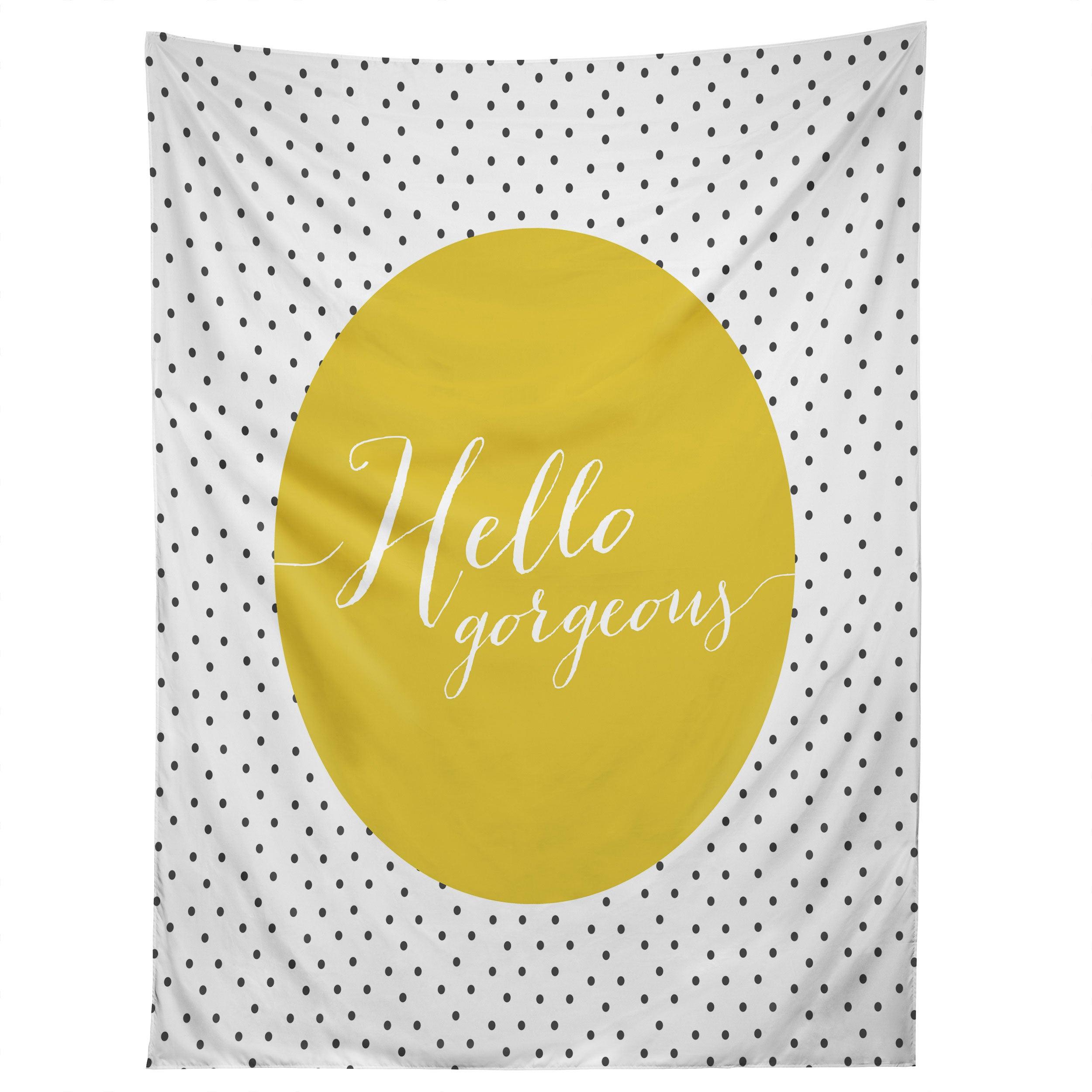 HELLO GORGEOUS tapestry 75x100