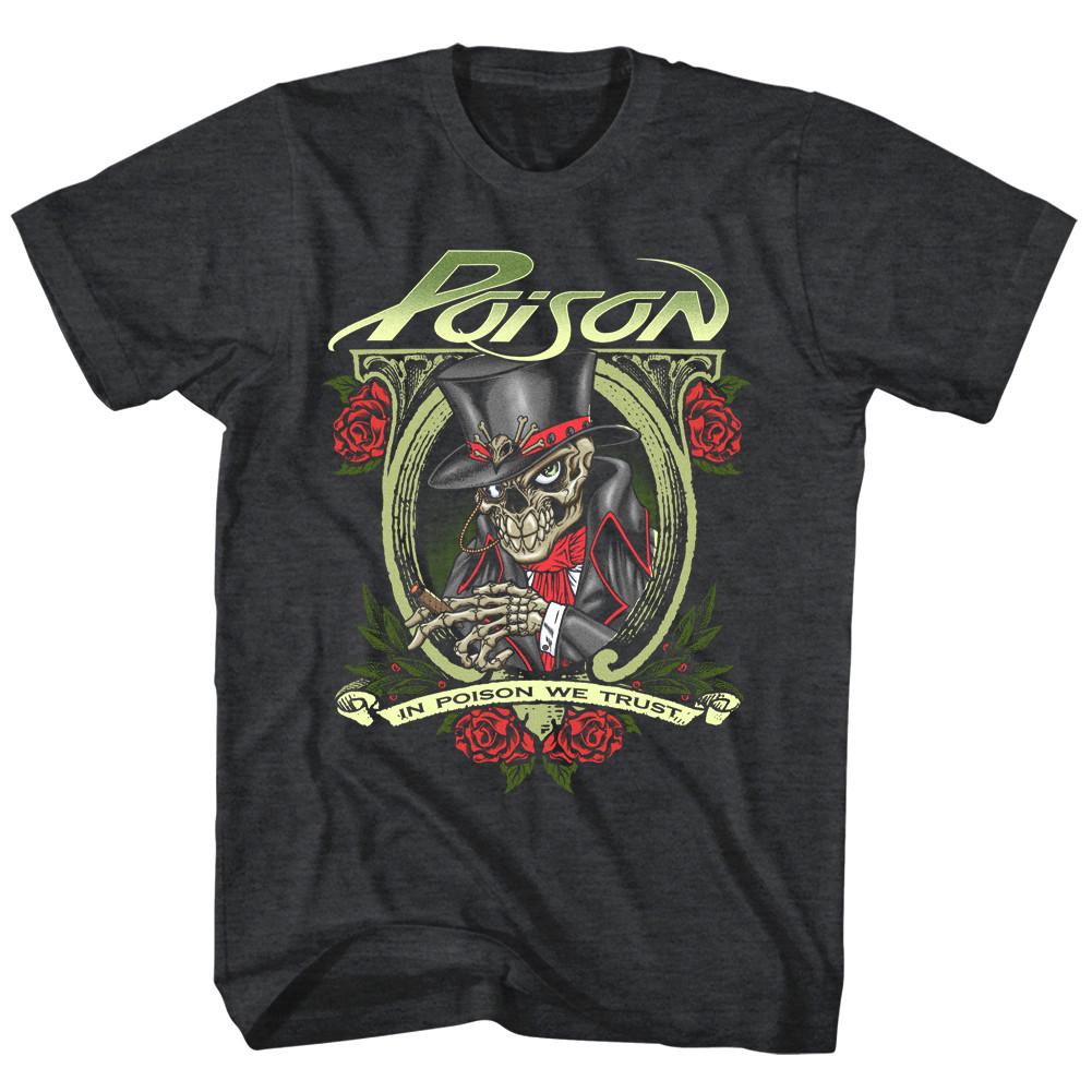 In Poison We Trust Men T Shirt Skeleton Top Hat Rock Band Album Concert Merch XXL
