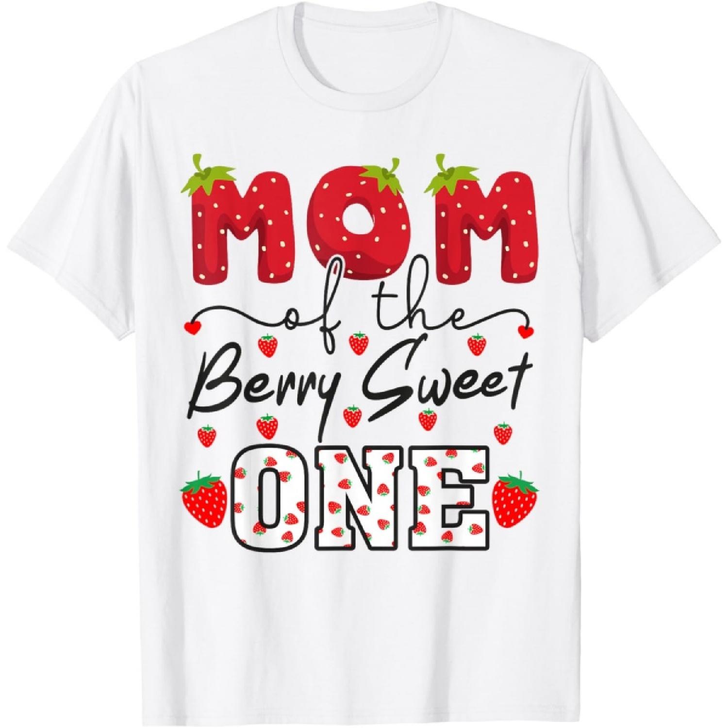 Mom Of The Berry Sweet One Strawberry T-Shirt S