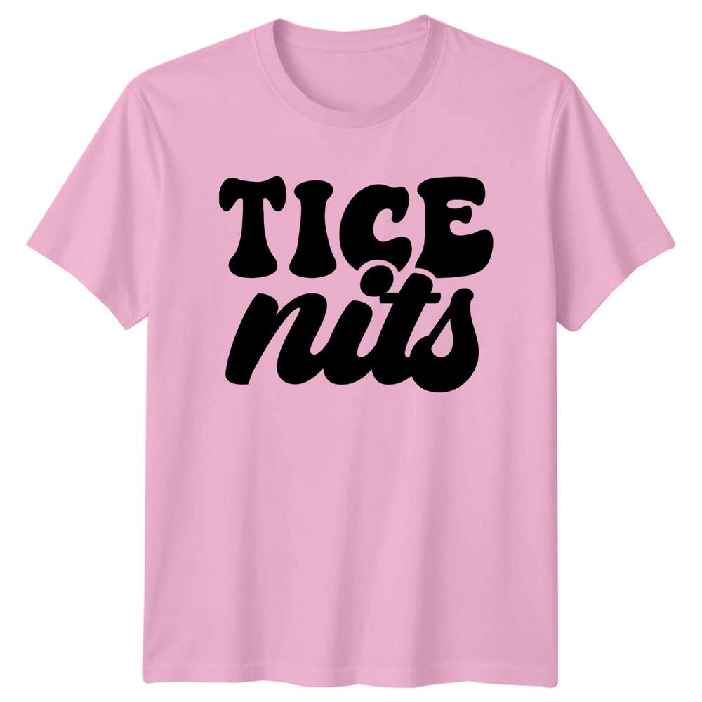Tice Nuts Slogan Adult Humor Graphic Novelty Funny TShirt
