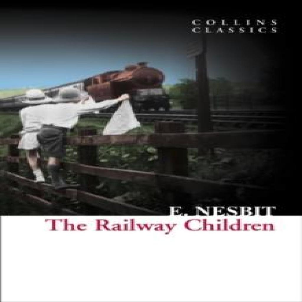 The Railway Children by E. Nesbit Paperback Book 9780007902163
