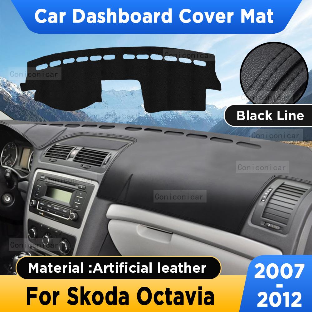 

For Skoda Octavia 2007-2012 Car Dashboard Cover Mat Dash Board Sun Shade Anti-UV Pad Artificial Leather sun-proof Accessories Artificial leather