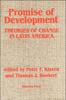 Bok Promise Of Development : Theories Of Change In Latin America