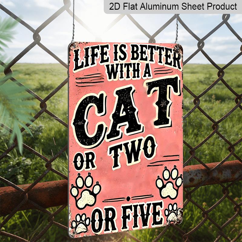 2D Flat, Vintage Metal Wall Art Sign with "Life Is Better with A Cat or Two" Quote - Rustic Distressed Pink & Black Cat Paw Print Decor for Man Cave