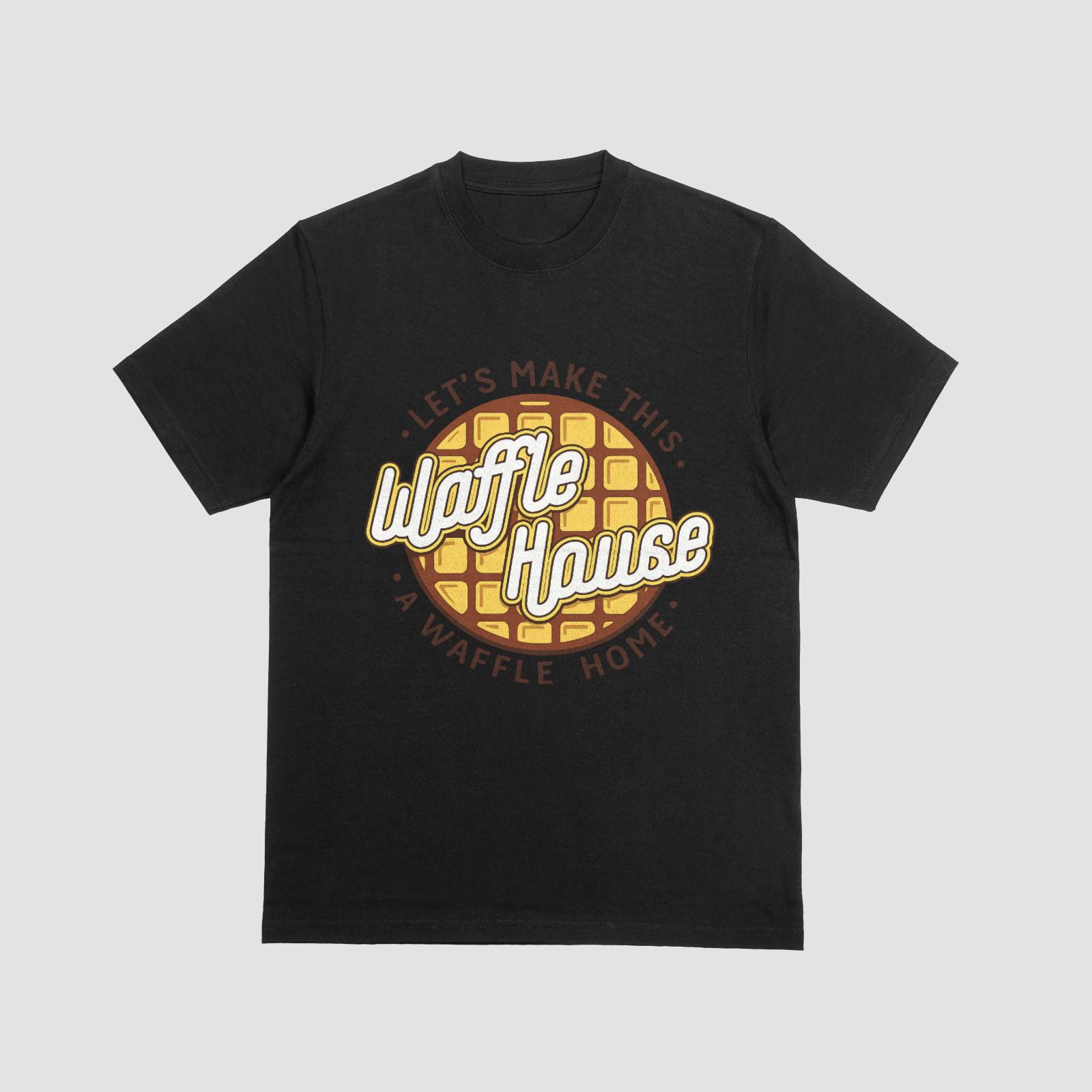 Let’s Make This Waffle House a Waffle Home T-Shirt | Funny Breakfast Diner Tee S