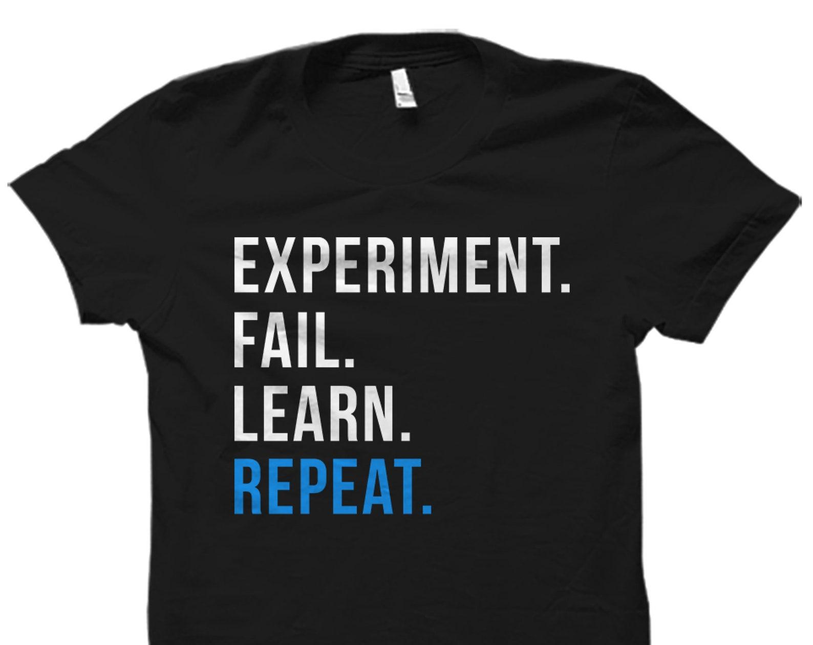 Funny Science Shirt. Experiment Shirt. Experiment Gift. Funny Science Gift. Science Lover Shirt. Science Lover Gift. Science Teacher #OS3466 3XL