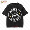 Bester Papa Le Monde Anniversaire Fete Des Peres Cadeau Vintage Oversized TShirt UWA