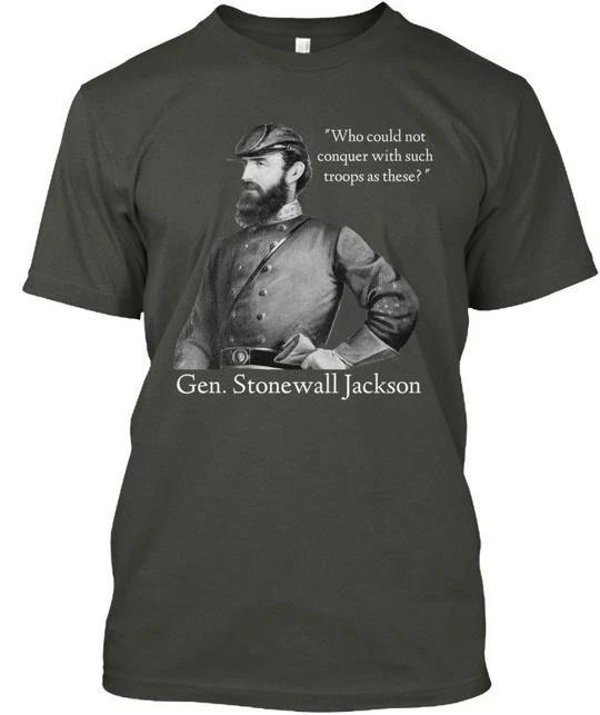 Gen Stonewall Jackson Who Could Not Conquer With T-Shirt Made In USA S To 5XL S