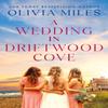 A Wedding In Driftwood Cove by Olivia Miles Paperback Book 9781662511189