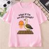 What If Im Not Silly Enough TShirt Funny Silly Goose Cotton Short Sleeve T Shirt Unisex Unisex Casual Round Neck Printed Tshirt