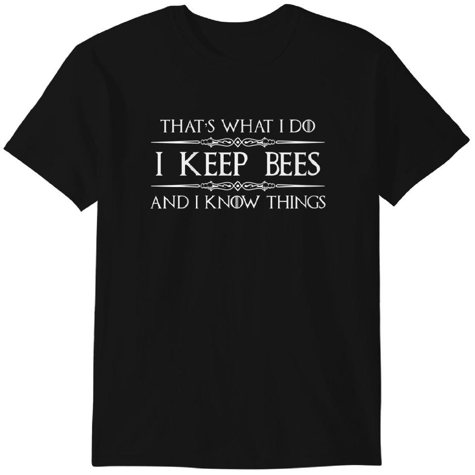 

That s What I Do I Keep Bees And I Know Things Beekeeper T-Shirt Classic T-shirt Men s - Black M