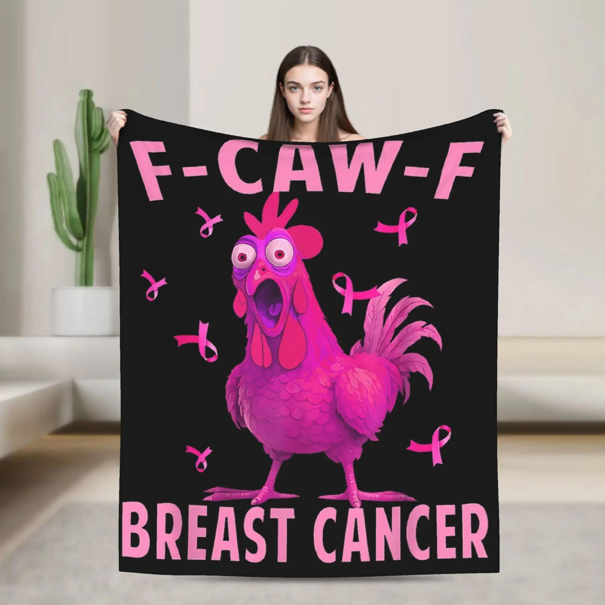 FCawF Rooster Meme Funny Chicken Fcawf Breast Cancer Awareness Blanket Super Warm Winter Bedding Throw for Chair Sofa Bed Cover 100x150cm
