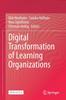 The Digital Transformation of Learning Organizations Book
