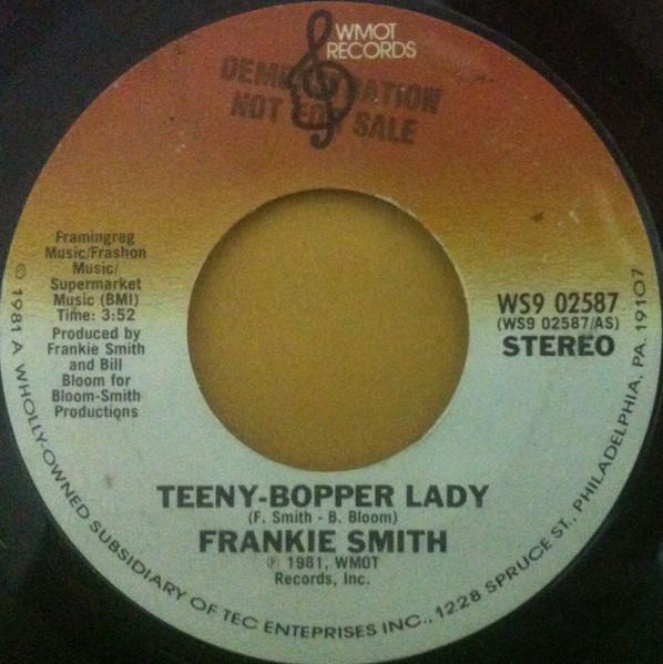 

7inch Record FRANKIE SMITH - Teeny-Bopper Lady WS902587 WMOT Records 1981 US Pop Used