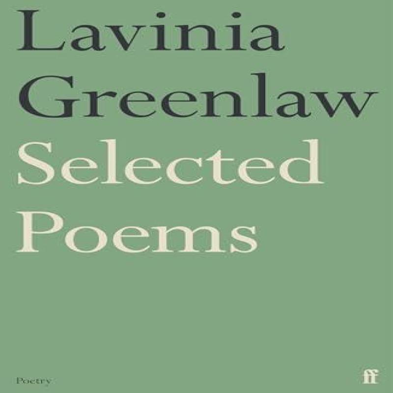 Selected Poems by Lavinia Greenlaw Paperback Book 9780571379194