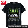 Kilts Gute Mädchen fragen nicht T-Shirt für Unisex Lustiges Schottisches T-Shirt Cooles Oberteil T-Shirts Unisex Baumwoll-Oberteile T-Shirts Lustig Heißer Verkauf