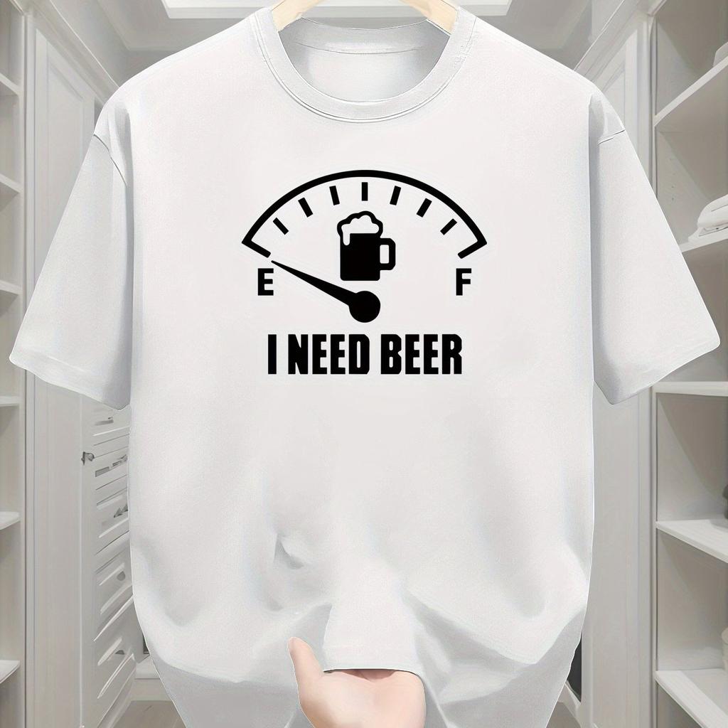 Unisexs I Need Beer Humorous Graphic Print Tshirt Soft Breathable Casual Short Sleeve Tee For Summer Outdoor Unisex Clothing
