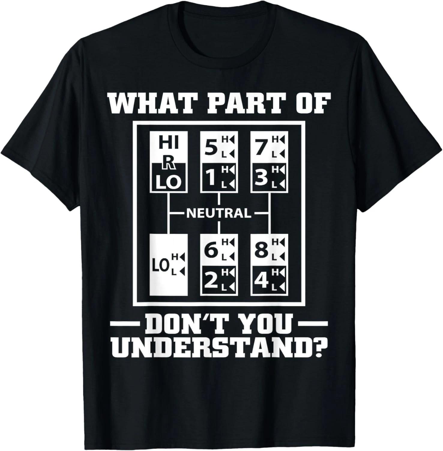 Забавный дизайн для водителя грузовика для мужчин Большегрузный водитель грузовика Водитель грузовика Подарок Унисекс Футболка S