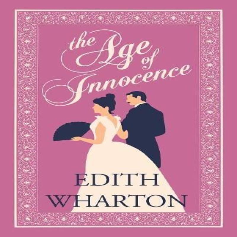 The Age of Innocence by Edith Wharton Paperback Book 9781847497918
