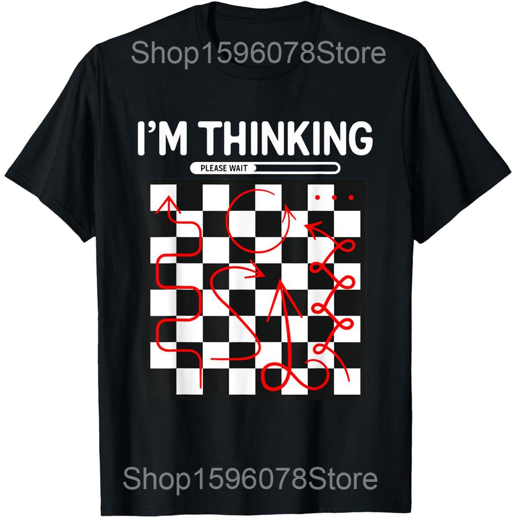 Im Thinking Chess Funny Chess T Shirts Men Women Cotton Humor Streetwear Tee Shirt Short Sleeve Unisex Loose Clothing