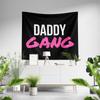 Aertemisi Daddy Gang Tapestry Wall Hanging Art for Bedroom Living Room Decor College Dorm Party Backdrop Home