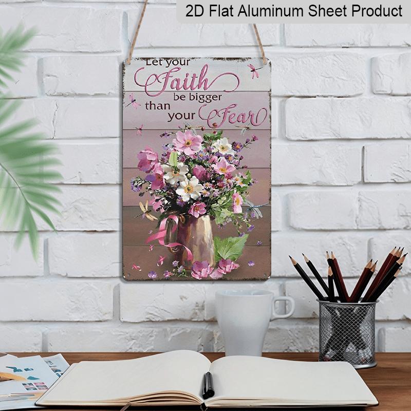 2D Flat, Vintage "Let Your Faith Be Bigger Than Your Fear" Metal Wall Sign - Rustic Dragonfly & Flower Aluminium Decor Suitable for Home, Kitchen