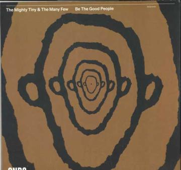 

LP Пластинка THE MIGHTY TINY & THE MANY FEW - Будьте хорошими людьми #A001 И& ЕС 2025 Дания Джаз