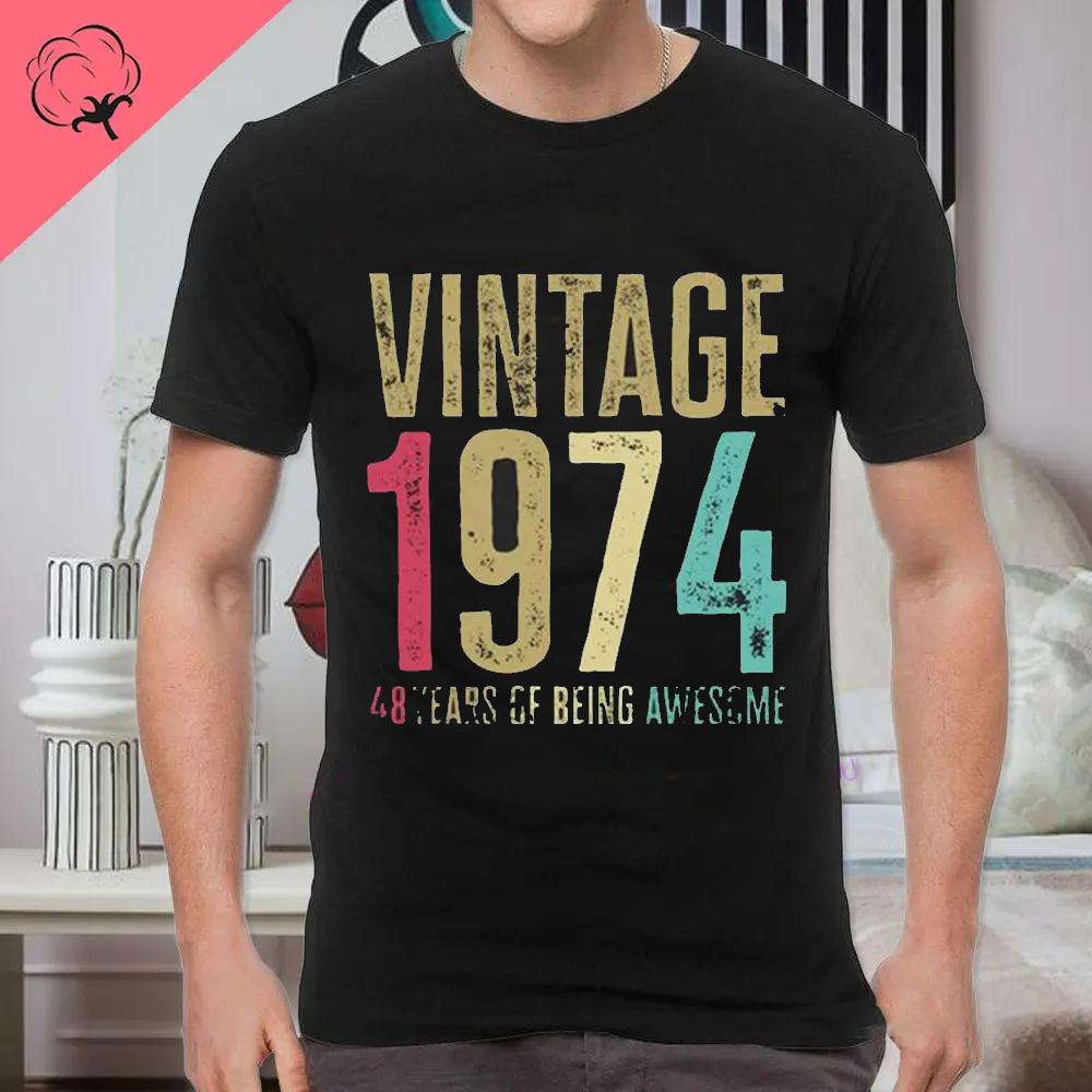 Classic Vintage Born in 1974 Retro 70s Style Birthday Year Tshirt Men Women Unisex T Shirt Streetwear Comfort Summer Cotton Tee