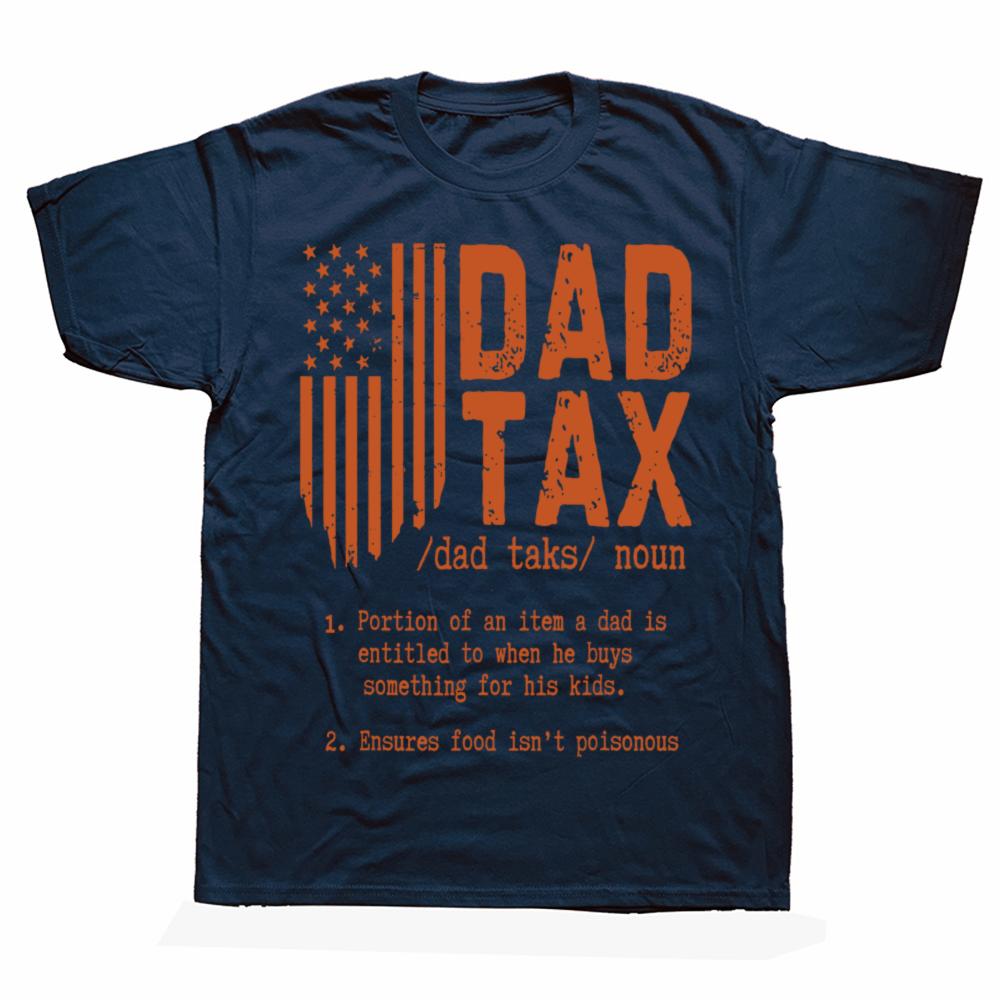 Funny Dad Tax Father Days Graphic 100% Cotton T-shirts Men Women's Fashion Casual Tshirt Loose Oversized Streetwear T Shirt
