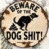 Metal Sign Dog Warning Humorous Wall Art Home Bar Garden Decor 7.8 Inch