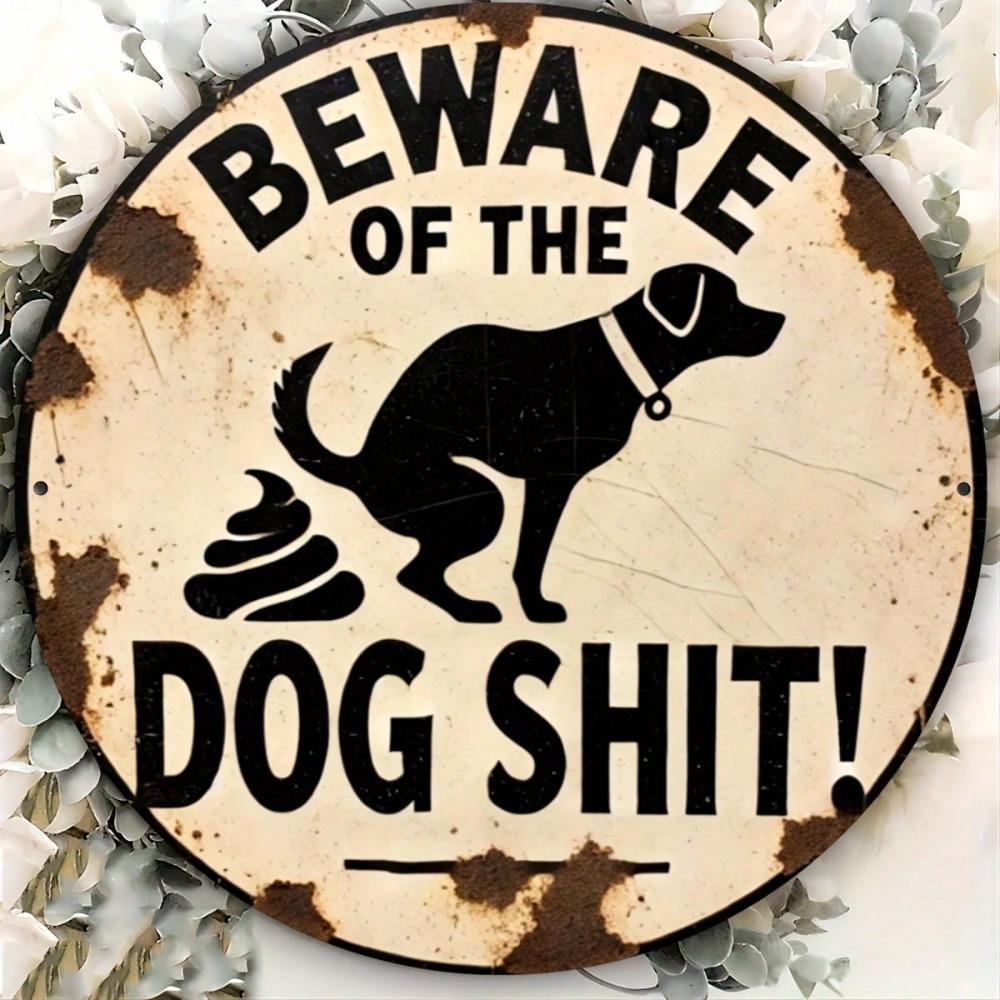 Metal Sign Dog Warning Humorous Wall Art Home Bar Garden Decor 7.8 Inch