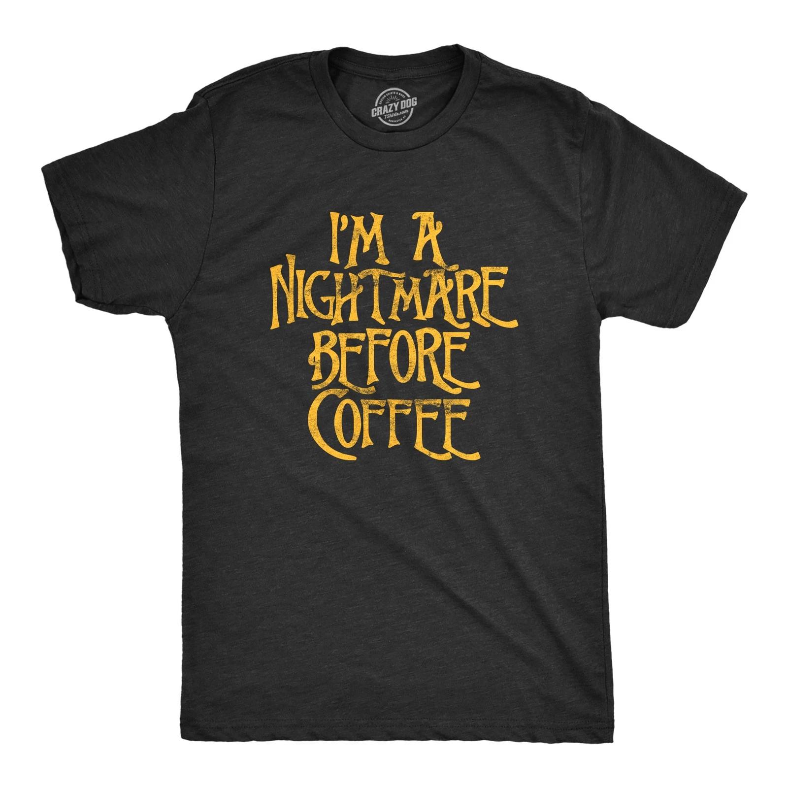 Mens I m A Nightmare Before Coffee T Shirt Funny Halloween Movie Tee XXXXL