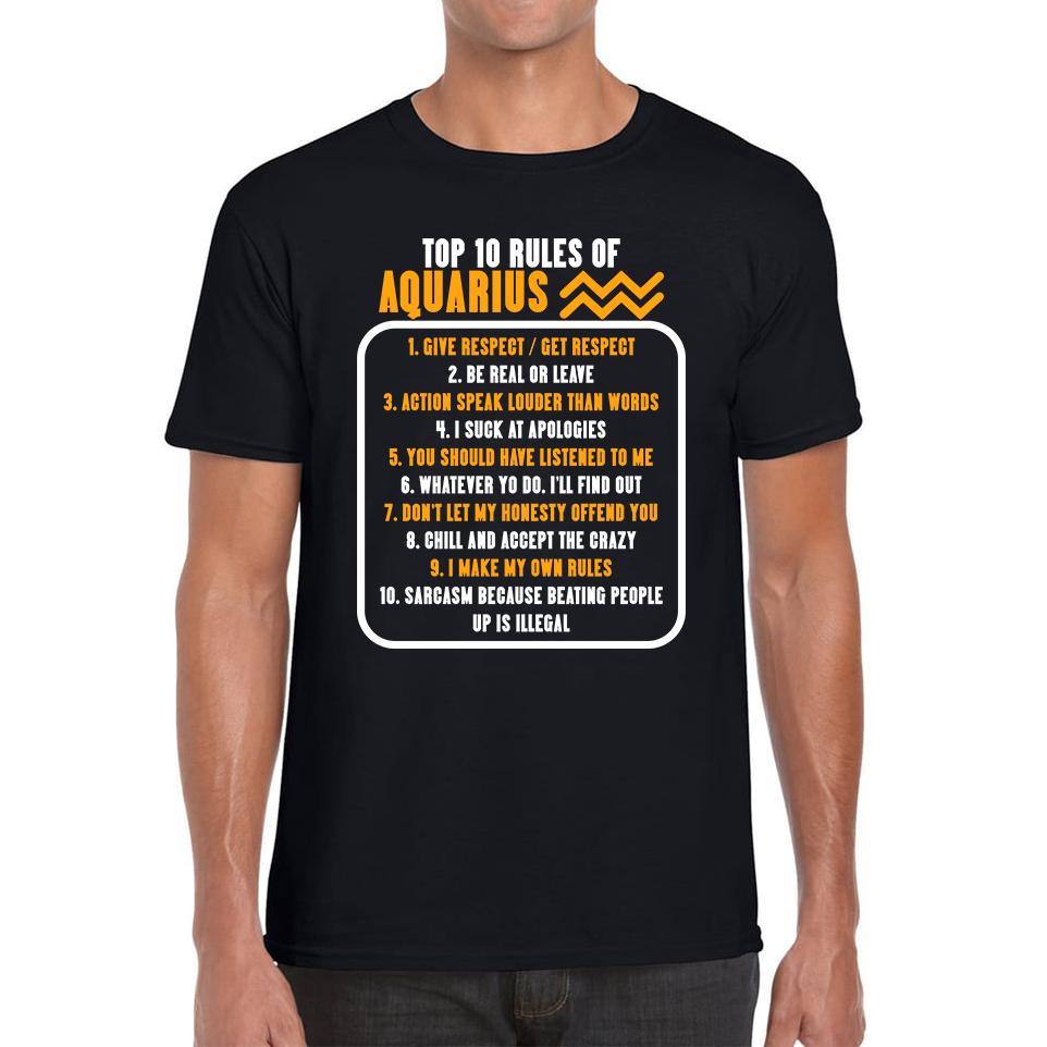Top 10 Rules Of Aquarius Horoscope Zodiac Astrological Sign Facts Traits Give Respect Get Respect Birthday Present Mens Tee Top S